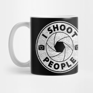 I shoot people. Mug